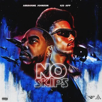 No Skips by Airborne Johnson