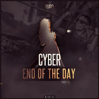 End of the Day by Cyber