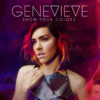 Show Your Colors by Genevieve