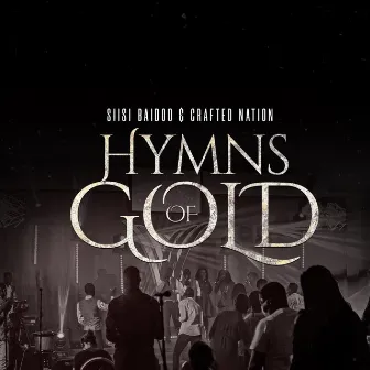 Hymns of Gold by Siisi Baidoo