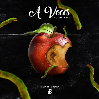 A Veces by Young Kale