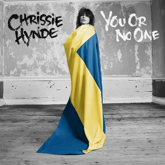 You or No One by Chrissie Hynde