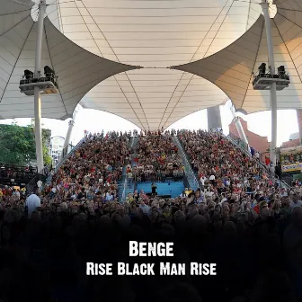 Rise Black Man Rise by Benge