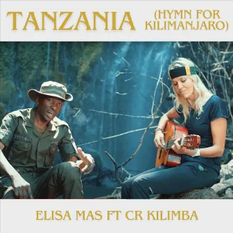 Tanzania (Hymn for Kilimanjaro) by Elisa Mas