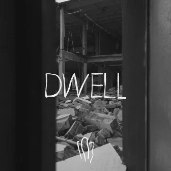 Dwell by Ghosts