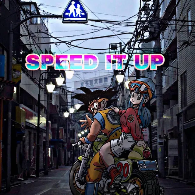 SPEED IT UP