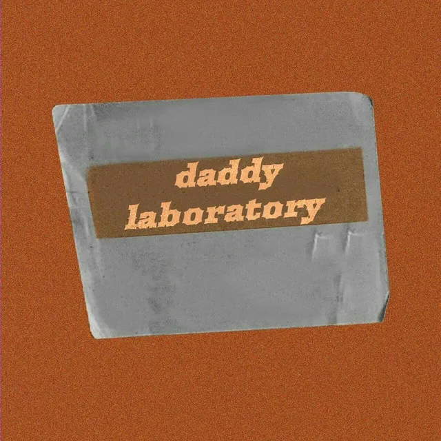 Daddy Laboratory