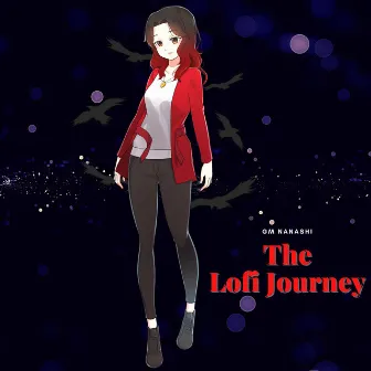 The Lofi Journey by GM Nanashi