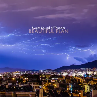 Sweet Sound of Thunder by Beautiful Plan