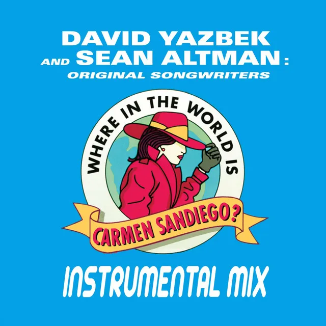 Where in the World Is Carmen Sandiego? (Instrumental Mix)