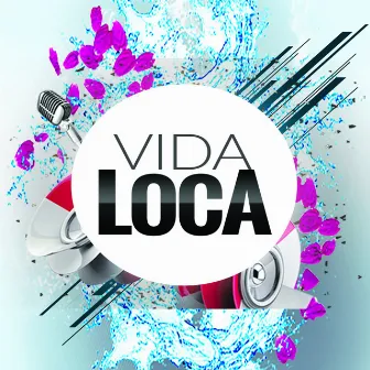 Vida Loca by 