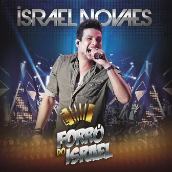 Forró Do Israel (Ao Vivo) by Israel Novaes