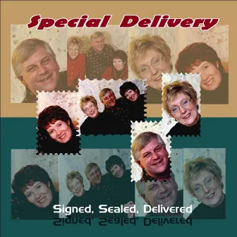 Signed, Sealed, Delivered by Special Delivery