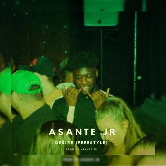 Desire (Freestyle) by Asante JR