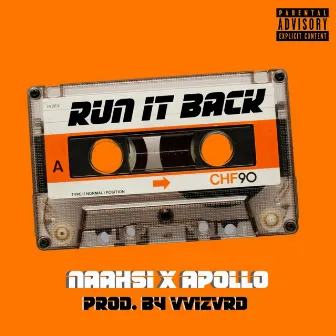 Run It Back by NAAHSI