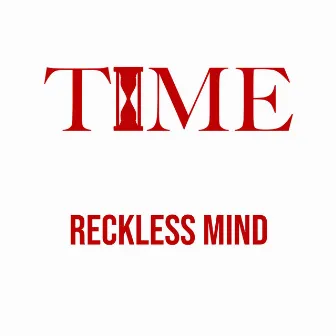 Time by Reckless Mind