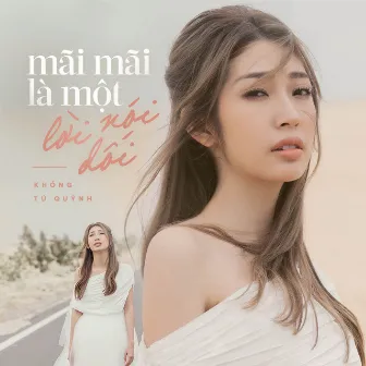 Mãi mãi là một lời nói dối by DREAMeR