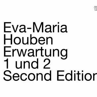 Erwartung 1 und 2 by Eva-Maria Houben