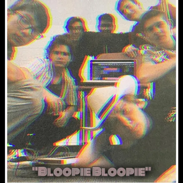 Bloopie Bloopie