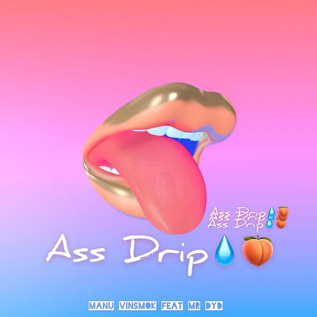 Ass Drip