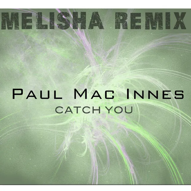 Catch You (Melisha Remix)