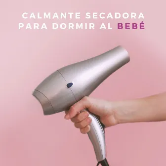 Calmante Secadora Para Dormir Al Bebé by Ruido de sueño para bebés