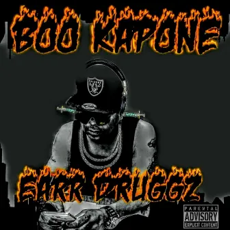 Earr Druggz by Boo Kapone