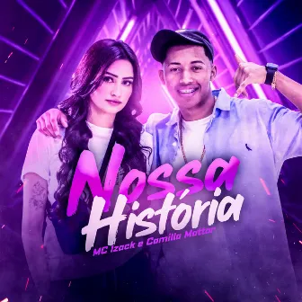 Nossa Historia by Camilla Mattar