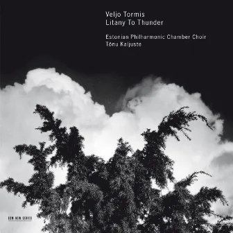 Tormis: Litany To Thunder by Veljo Tormis