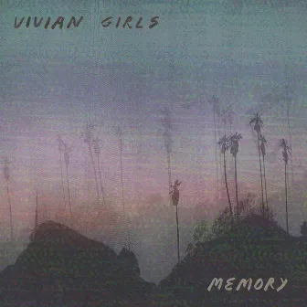 Memory by Vivian Girls