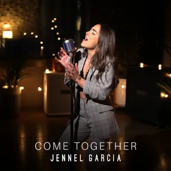 Come Together by Jennel Garcia