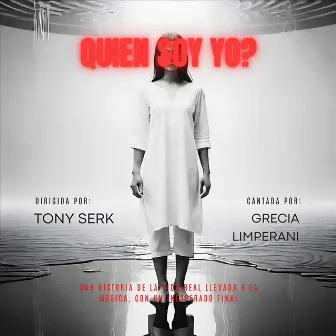 Quien Soy Yo? by Tony Serk