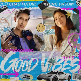 Good Vibes (English Version) by Chad Future