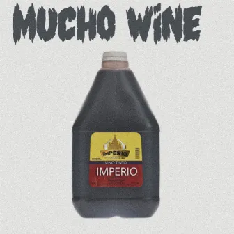 Mucho Wine by Unknown Artist