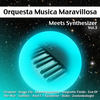 Meets Synthesizer, Vol.3 by Orquesta Música Maravillosa