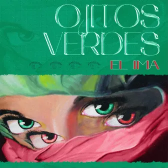 Ojitos Verdes by EL IMA