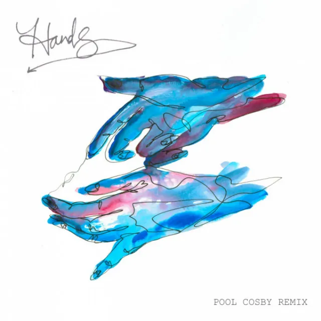 Hands (Pool Cosby Remix)