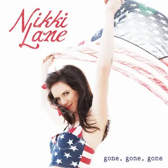 Gone, Gone, Gone by Nikki Lane