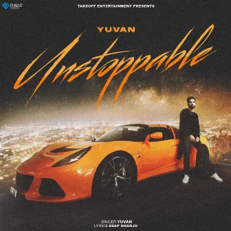 Unstoppable by Yuvan