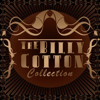 The Billy Cotton Collection by Billy Cotton