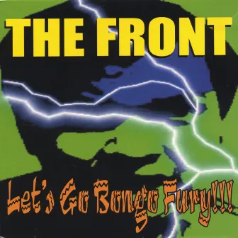 Let's Go Bongo Fury by The Front