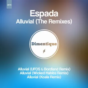 Alluvial (The Remixes) by Espada