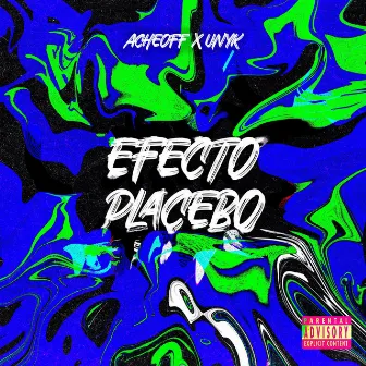 Efecto Placebo by Unyk