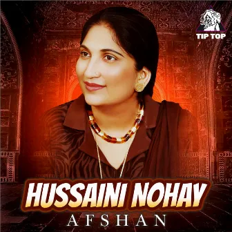 Hussaini Nohay by Afshan