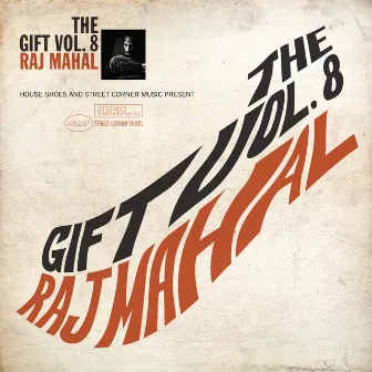 The Gift: Volume Eight by Raj Mahal