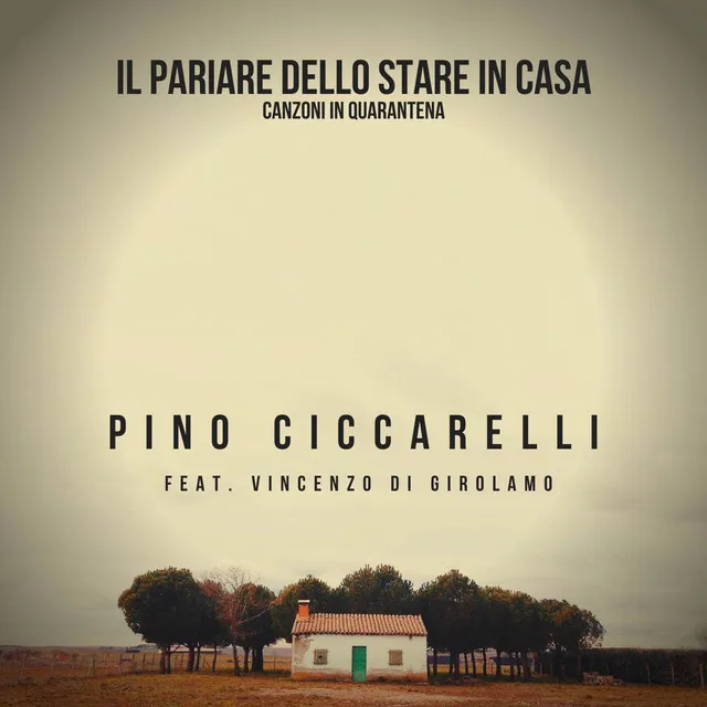 Il pariare dello stare in casa (Canzoni in quarantena)