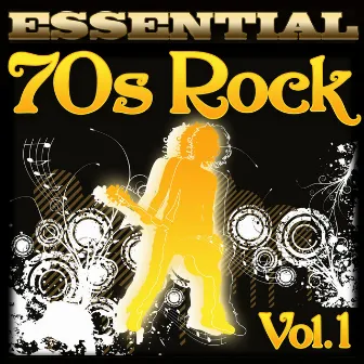 Essential 70s Rock Hits, Vol. 1 by Graham BLVD