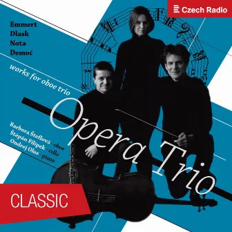 Opera Trio: Works for Oboe Trio by Štěpán Filípek