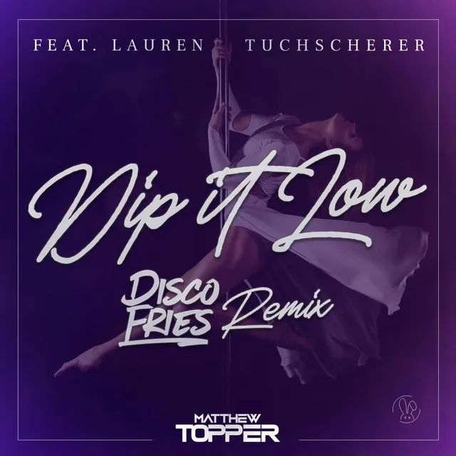 Dip It Low - Disco Fries Radio Remix