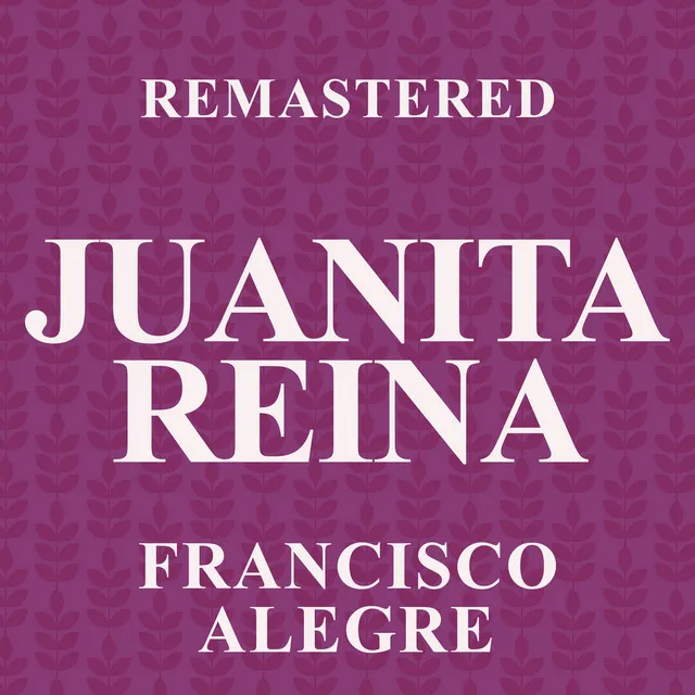 Francisco Alegre - Remastered